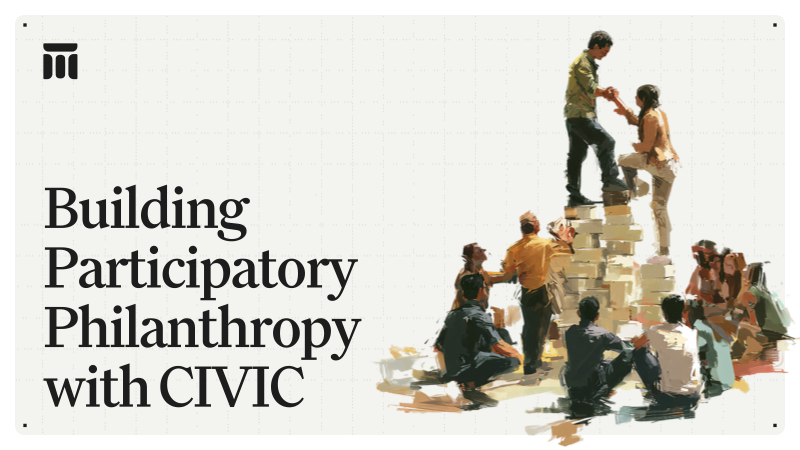 Building Participatory Philanthropy with CIVIC